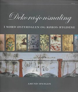 Omslag - Dekorasjonsmaling : i Nord-Østerdalen og Røros-bygdene