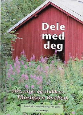 Omslag - Dele med deg. Dikt, viser og stubber.. 