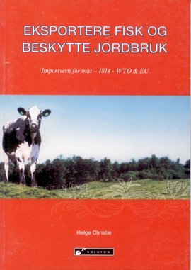 Omslag - Eksportere fisk og beskytte jordbruk