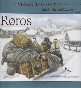 Omslag - Røros. Nisser, hus og tun