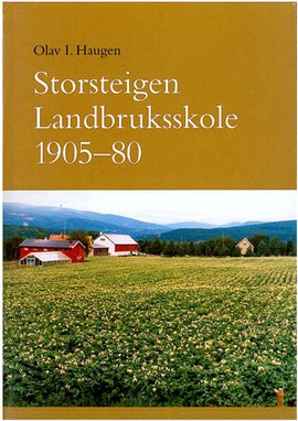 Omslag - Storsteigen. På lag med landbruket gjennom 100 år.